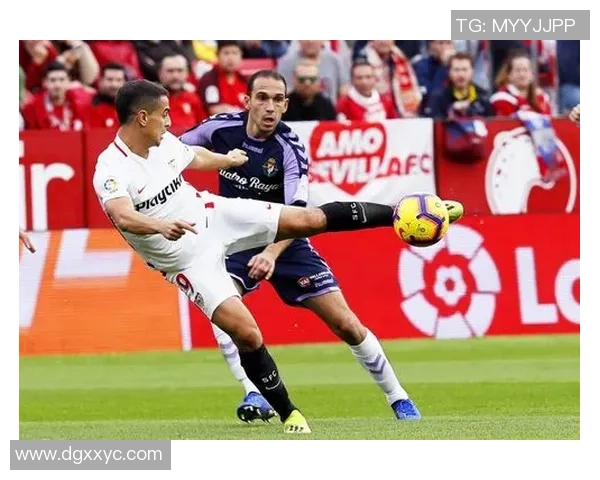 塞维利亚对阵巴拉多利德精彩直播全程回顾与赛后分析