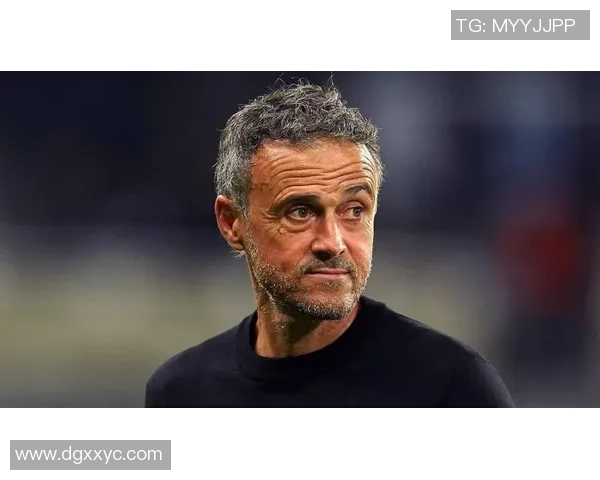 德泽尔比：我没和国米触摸过；路易斯-恩里克需求信赖